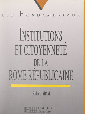 cover image of Institutions et citoyenneté de la Rome républicaine